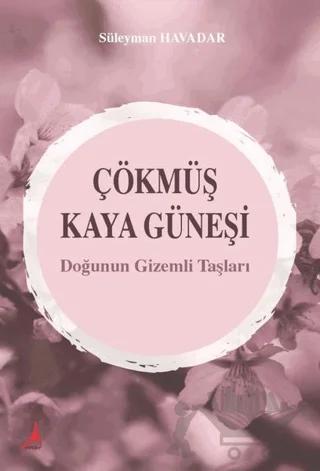Çökmüş Kaya Güneşi