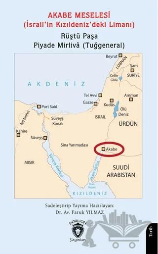 Akabe Meselesi (İsrail’in Kızıldeniz’deki Limanı)