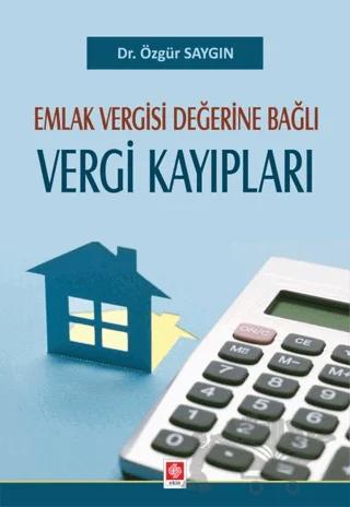 Emlak Vergisi Değerine Bağlı Vergi Kayıpları