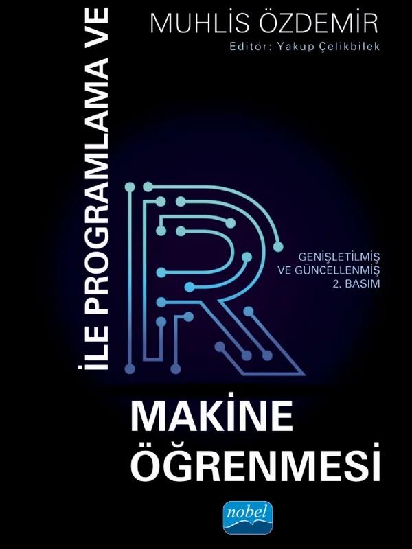 R ile Programlama ve Makine Öğrenmesi