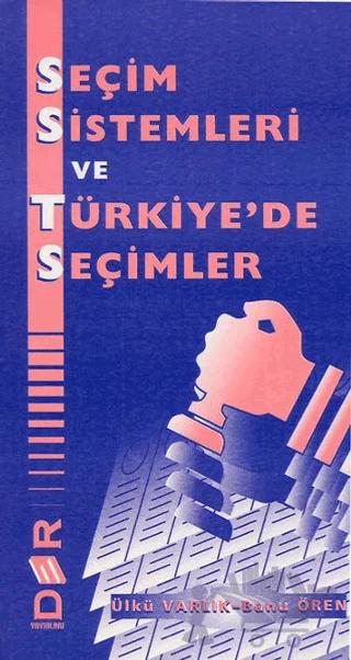 Seçim Sistemleri ve Türkiye’de Seçimler