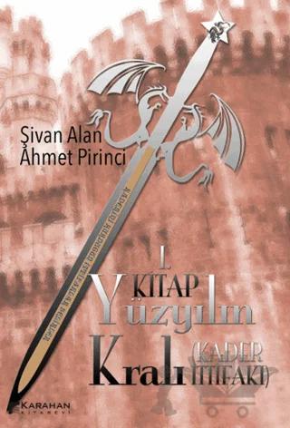 Yüzyılın Kralı: Kader İttifakı - 1. Kitap