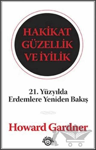 Hakikat Güzellik ve İyilik