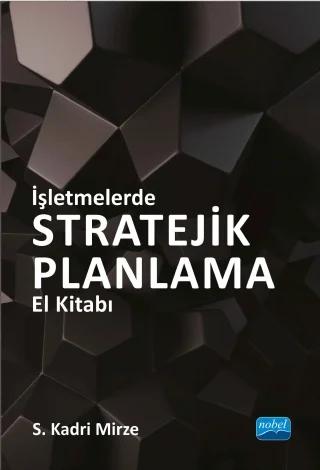 İşletmelerde STRATEJİK PLANLAMA El Kitabı