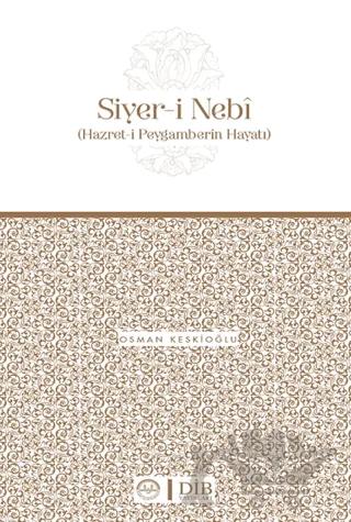 Hazret-i Peygamberin Hayatı Siyer-i Nebi