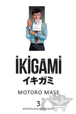 İkigami 3 - Kontrolden Çıkan Hayat