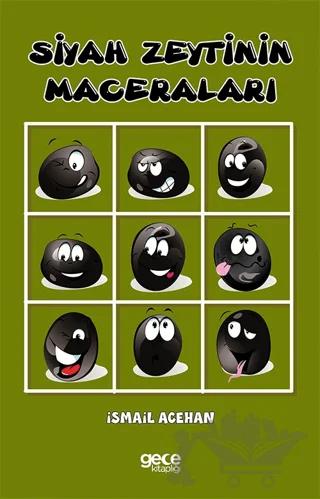 Siyah Zeytinin Maceraları