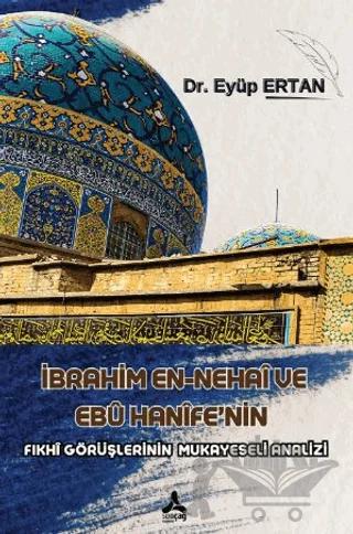 İbrahim En-nehai ve Ebu Hanife’nin Fıkhı