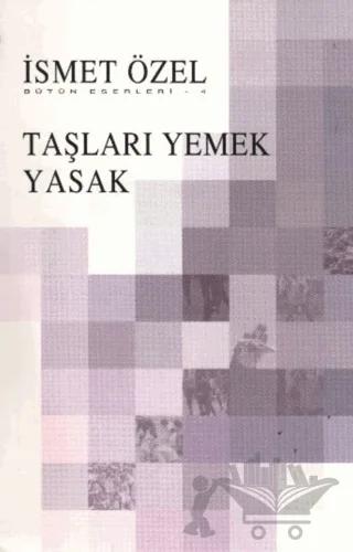 Taşları Yemek Yasak Bütün Eserleri 4