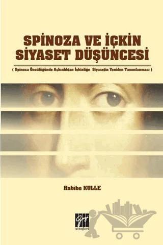 Spinoza ve İçkin Siyaset Düşüncesi