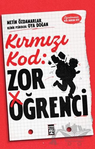 Kırmızı Kod: Zor Öğrenci