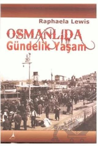Osmanlıda Gündelik Yaşam