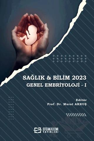 Sağlık & Bilim 2023: Genel Embriyoloji-1