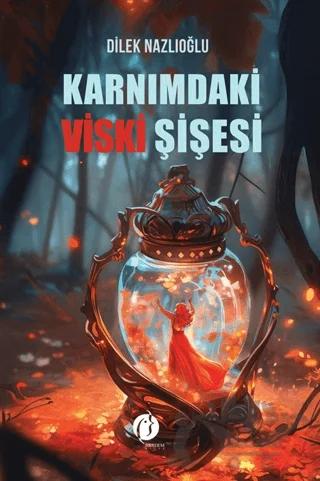 Karnımdaki Viski Şişesi