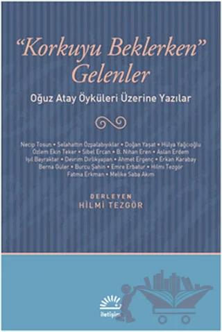 Korkuyu Beklerken Gelenler