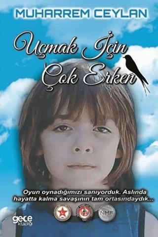 Uçmak İçin Çok Erken