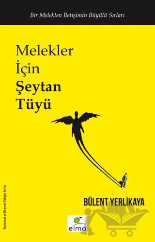 Melekler İçin Şeytan Tüyü