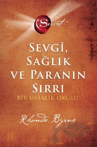 Sevgi Sağlık ve Paranın Sırrı