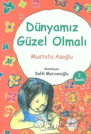 Dünyamız Güzel Olmalı