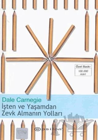 İşten ve Yaşamdan Zevk Almanın Yolları