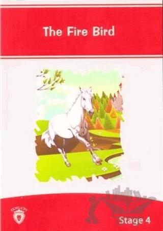 The Fire Bird İngilizce Hikayeler Stage 4