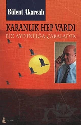 Karanlık Hep Vardı