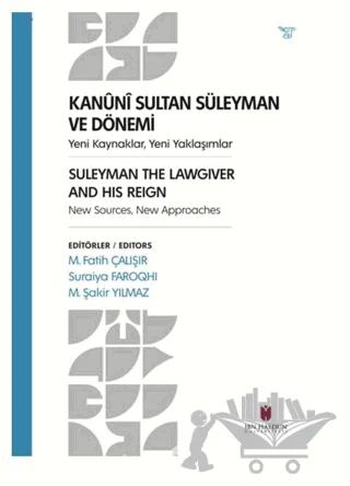 Kanuni Sultan Süleyman ve Dönemi