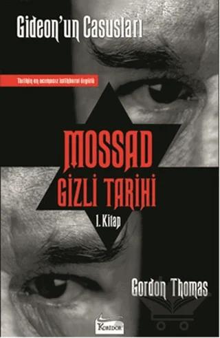 Mossad Gizli Tarihi: Gideon’un Casusları 1. Kitap