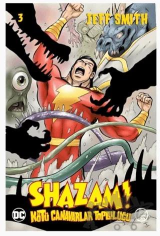 Shazam! Cilt 03 - Kötü Canavarlar Topluluğu
