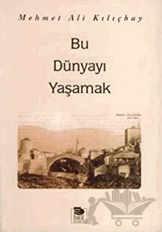 Bu Dünyayı Yaşamak