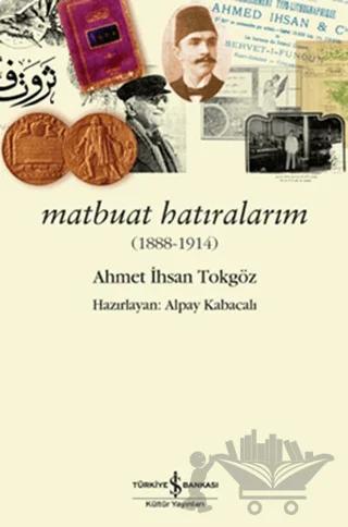 Matbuat Hatıralarım