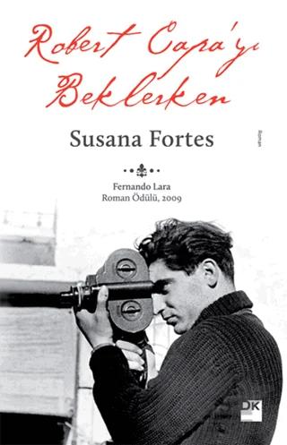 Robert Capa'yı Beklerken – Susana Fortes – Doğan Kitap kitap kapağı
