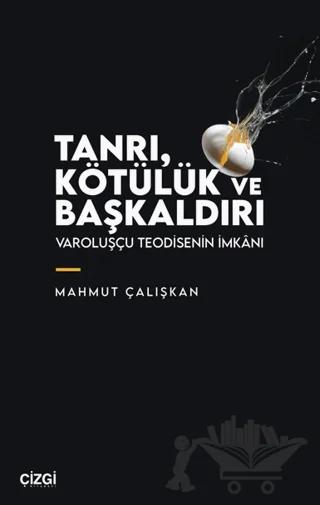Tanrı, Kötülük ve Başkaldırı