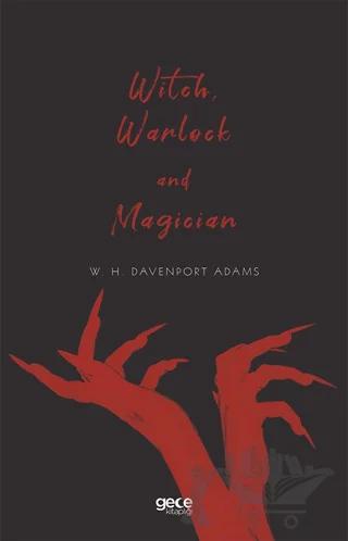 Witch, Warlock and Magician