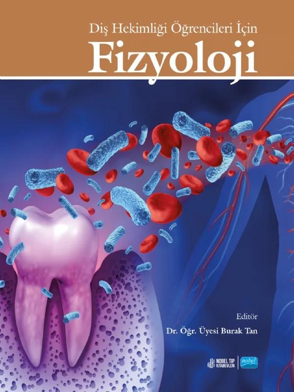 Diş Hekimliği Öğrencileri İçin TIBBİ FİZYOLOJİ