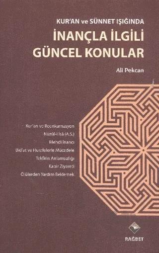 Kur'an ve Sünnet Işığında İnançla İlgili Güncel Konular