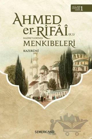 Ahmed Er-Rıfai Hazretlerinin Menkıbeleri
