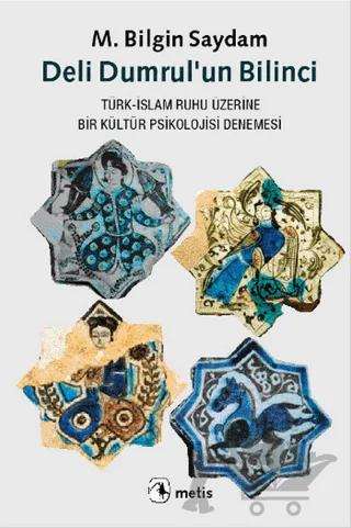 Deli Dumrul’un Bilinci