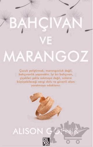 Bahçıvan ve Marangoz