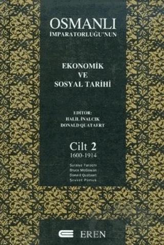Osmanlı İmparatorluğu’nun Ekonomik ve Sosyal Tarihi Cilt: 2