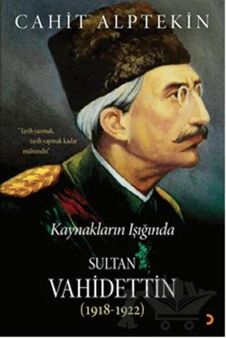 Kaynakların Işığında Sultan Vahidettin (1918 - 1922)