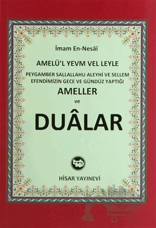Peygamber Sallallahu Aleyhi ve Sellem Efendimizin Gece ve Gündüz Yaptığı Ameller ve Dualar