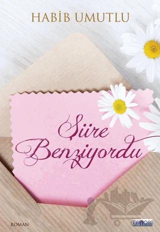 Şiire Benziyordu