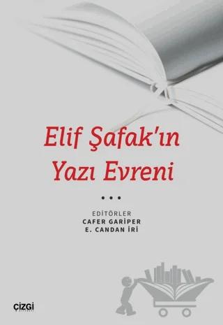 Elif Şafak’ın Yazı Evreni