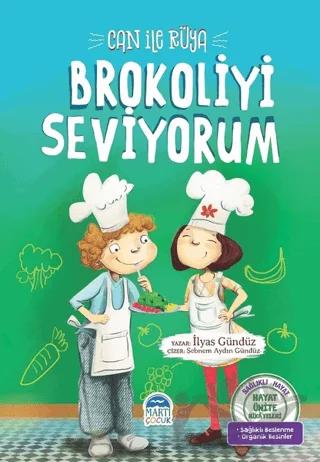 Can ile Rüya Brokoliyi Seviyorum - Hayat Ünite Hikayeleri