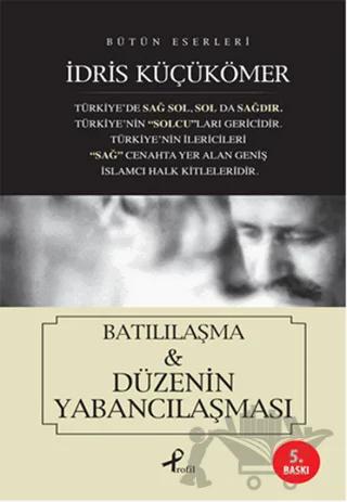 Batılılaşma ve Düzenin Yabancılaşması