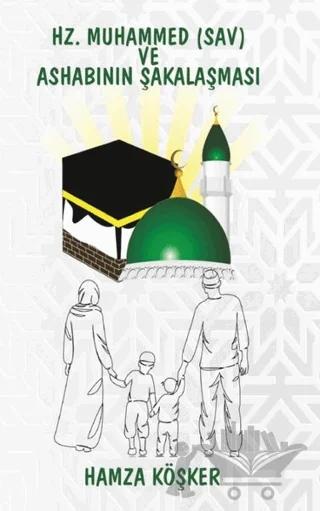 Hz. Muhammed (Sav) ve Ashabının Şakalaşması