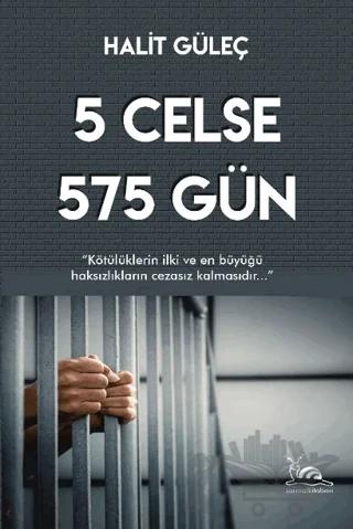 5 Celse 575 Gün