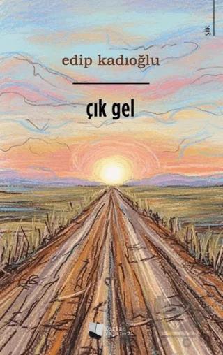Çık Gel