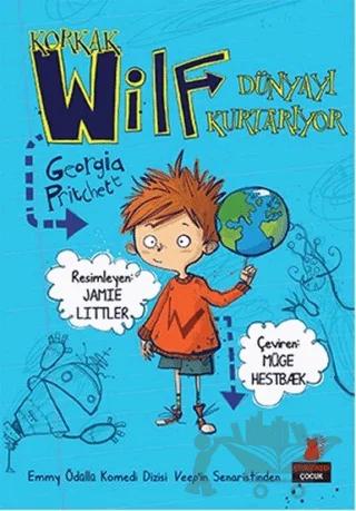 Korkak Wilf Dünyayı Kurtarıyor